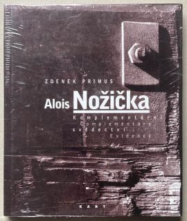 Primus, Zdenek - Alois Nožička : Komplementární svědectví / Complementary Evidence