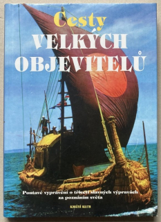 Burton, Rosemary; Cavendish, Richard; Stonehouse, Bernard - Cesty velkých objevitelů