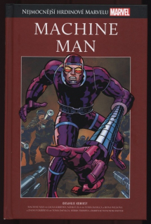 Nejmocnější hrdinové Marvelu 048. Machine Man