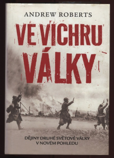 Roberts, Andrew - Ve vichru války
