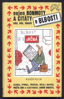 Ebr, Vráťa - Nejen bonmoty a citáty o blbosti