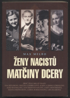 Melbo, Max - Ženy nacistů - Matčiny dcery