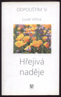 Viilma, Luule - Odpouštím si 4: Hřejivá naděje