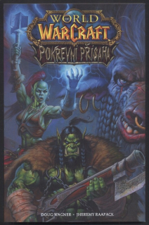 Wagner, Doug; Raapack, Jheremy - World of Warcraft: Pokrevní přísaha