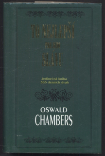 Chambers, Oswald - To nejlepší pro jeho slávu