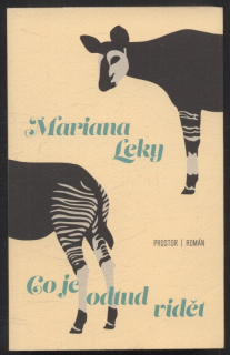 Leky, Mariana - Co je odtud vidět