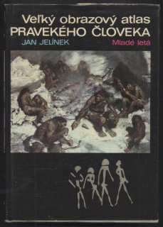 Jelínek, Jan - Veľký obrazový atlas pravekého človeka (ve slovenštině)