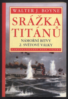 Boyne, Walter J. - Srážka titánů