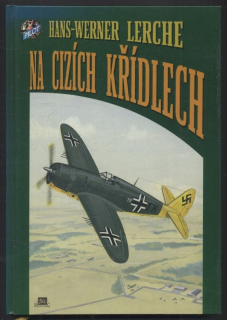 Lerche, Hans Werner - Na cizích křídlech