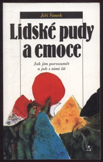 Šimek, Jiří - Lidské pudy a emoce