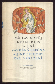 Kramerius, Václav Matěj a jiní - Zazděná slečna a jiné příhody pro vyražení