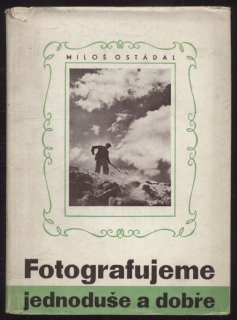 Ostádal, Miloš - Fotografujeme jodnoduše a dobře