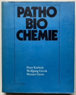 Karlson, Peter; Gerok, Wolfgang; Gross, Werner - Pathobiochemie