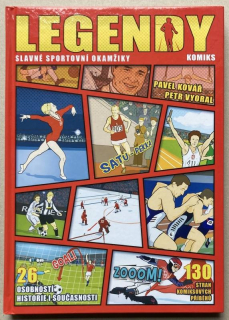 Kovář, Pavel; Vyoral, Petr - Legendy: Slavné sportovní okamžiky