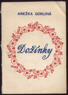 Gorlová, Anežka - Dožínky