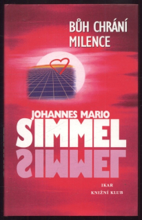 Simmel, Johannes Mario - Bůh chrání milence