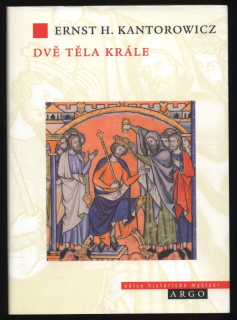 Kantorowicz, Ernst H. - Dvě těla krále
