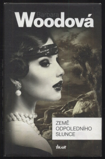 Woodová, Barbara - Země odpoledního slunce