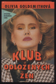 Goldsmithová, Olivia - Klub odložených žen