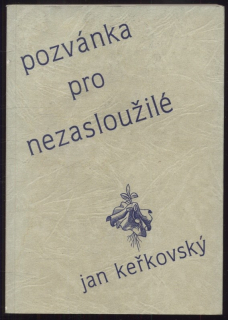 Keřkovský, Jan - Pozvánka pro nezasloužilé