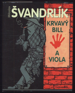 Švandrlík, Miloslav - Krvavý Bill a Viola