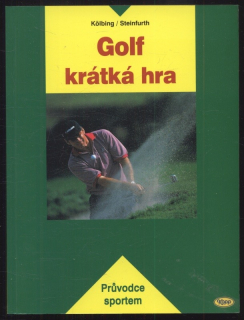 Kölbing, Alexander; Steinfurth, Achim - Golf - krátká hra