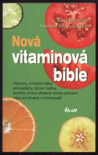 Mindell, Earl; Mundisová, Hester - Nová vitaminová bible