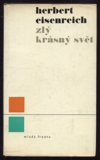 Eisenreich, Herbert - Zlý krásný svět