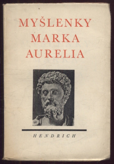 Hrůša, Josef - Myšlenky Marka Aurelia
