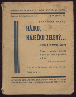 Balej, František - Hájku, háječku zelený... (Lenka z myslivny)