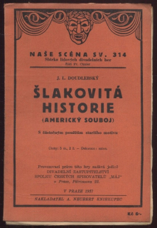 Doudlebský, J. L. - Šlakovitá historie (Americký souboj)