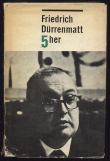 Dürrenmatt, Friedrich - 5 her