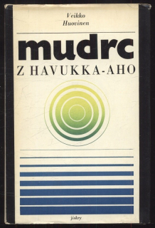 Huovinen, Veikko - Mudrc z Havukka-Aho