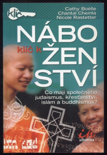 Boëlle, Cathy; Chemla, Chantal; Rastetter, Nicole - Klíč k náboženství
