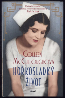 McCulloughová, Coleen - Hořkosladký život