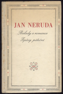 Neruda, Jan - Balady a romance - Zpěvy páteční