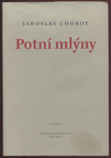 Chobot, Jaroslav - Potní mlýny