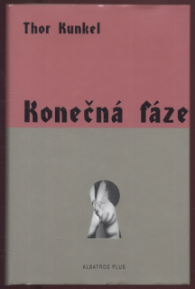 Kunkel, Thor - Konečná fáze