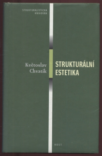 Chvatík, Květoslav - Strukturální estetika