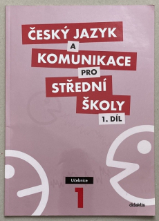kolektiv autorů - Český jazyk a komunikace pro střední školy 1. díl - učebnice