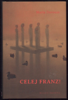 Davouze, Marta - Celej Franz!