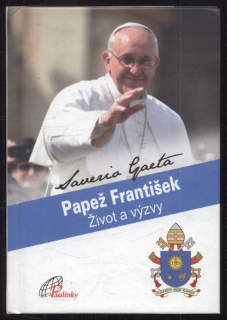 Gaeta, Saverio; Papež František - Papež František: Život a výzvy