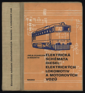Uliarczyk, Augustin a kol. - Elektrická schémata diesel-elektrických lokomotiv a motorových vozů