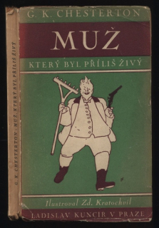Chesterton, Gilbert Keith - Muž, který byl příliš živý