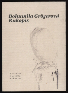 Grögerová, Bohumila - Rukopis