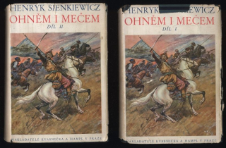 Sienkiewicz, Henryk - Ohněm i mečem I a II (2 svazky)