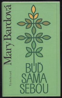 Bardová, Mary - Buď sama sebou