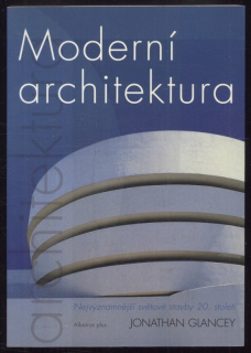 Glancey, Jonathan - Moderní architektura