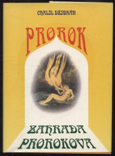 Džibrán, Chalíl - Prorok / Zahrada prorokova