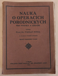 Piťha, Václav - Nauka o operacích porodnických pro mediky a lékaře